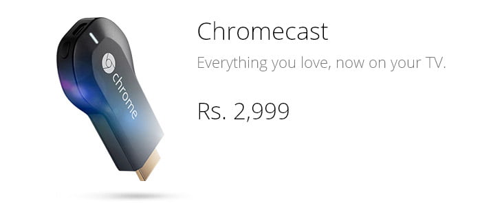 Google brings Chromecast to India, priced at Rs 2,999