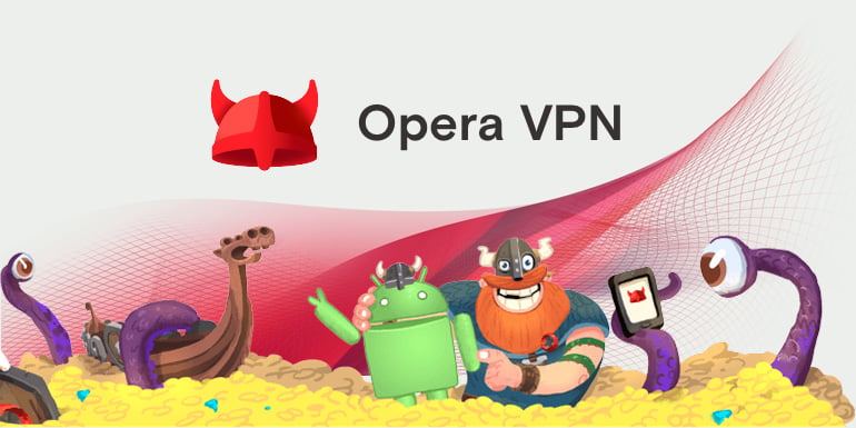 Opera bring Free VPN with No Data limits on Android