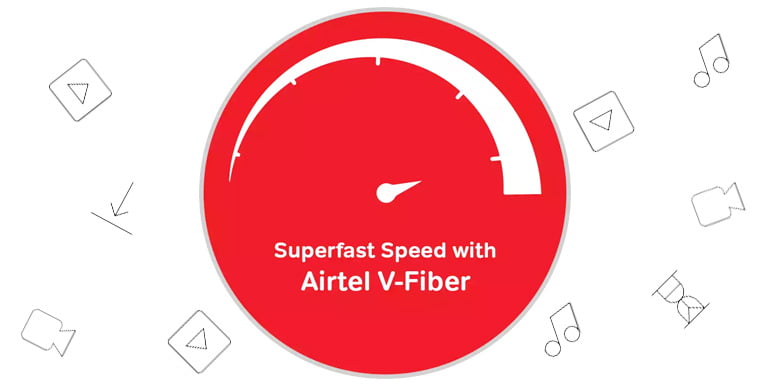 Airtel V-Fiber Broadband service, super-high speed & free upgrade