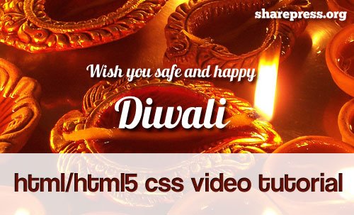 Learn HTML/HTML 5 and CSS – Video Tutorial - SharePress Diwali Gift