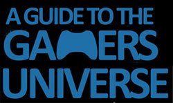 A Complete Guide to the Gamers Universe