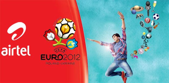 Airtel grabs exclusive Mobile Video Rights for UEFA Euro 2012