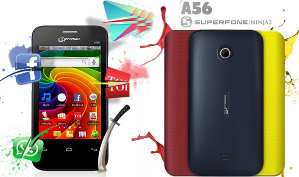 Micromax unveils the Superfone A56 'Ninja 2' at Rs 5,999