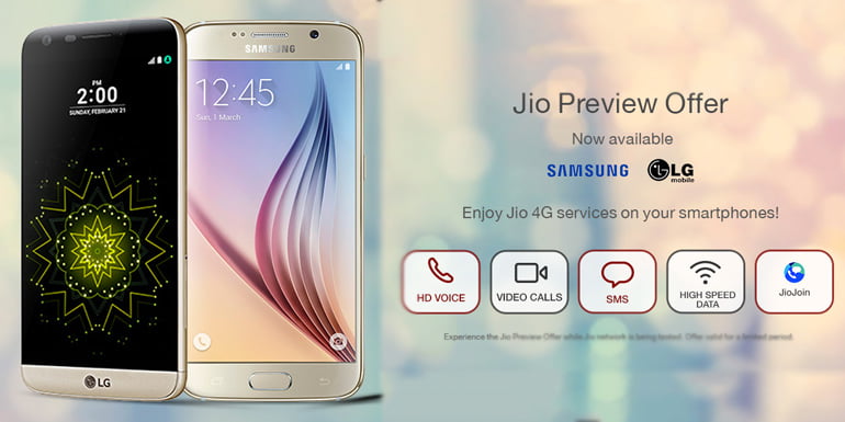 Reliance Jio extends 4G preview offer to LG and Samsung Smartphones