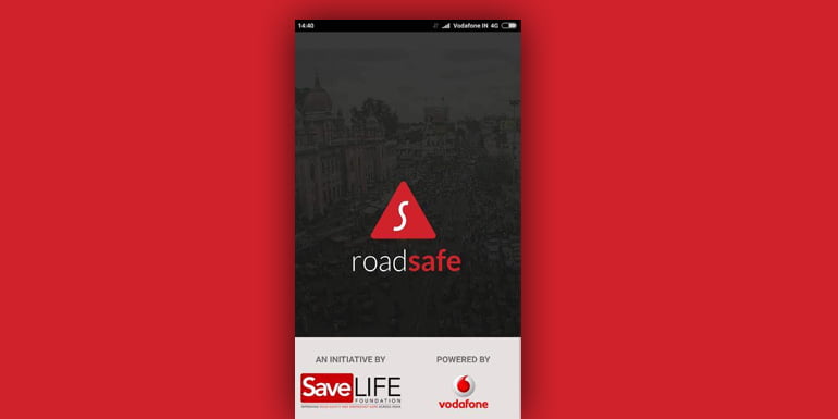 Vodafone-SaveLIFE Foundation Road Safe App