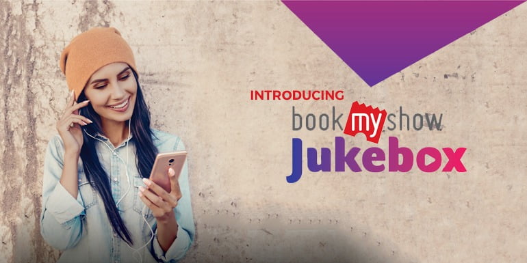 BookMyShow introduces Jukebox - Get free music every time you Book a Movie ticket