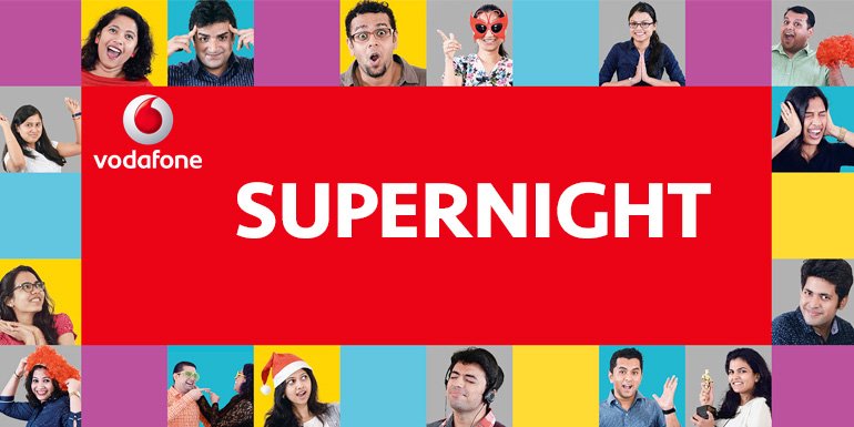 Vodafone India launches SuperNight Pack - Unlimited 4G/3G data at Rs 6 per hour